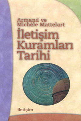 İletişim Kuramları Tarihi - İletişim Yayınları