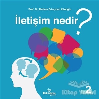 İletişim Nedir? - Çikolata Yayınevi