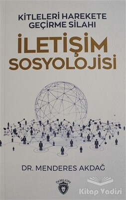 İletişim Sosyolojisi - Dorlion Yayınları