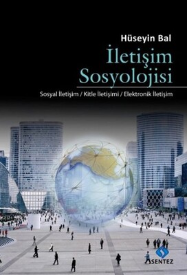 İletişim Sosyolojisi - Sentez Yayınları