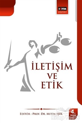 İletişim ve Etik - Eğitim Yayınevi