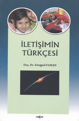 İletişimin Türkçesi - Akçağ Yayınları