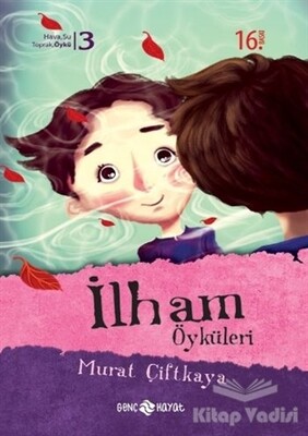 İlham Öyküleri - Genç Hayat