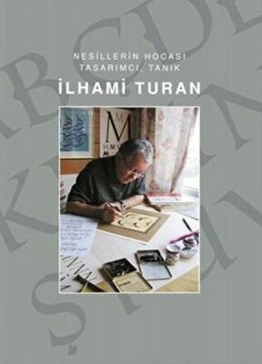 İlhami Turan - Nesillerin Hocası Tasarımcı, Tanık - 1