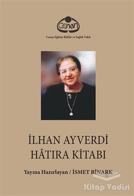 İlhan Ayverdi Hatıra Kitabı - Cenan Eğitim Kültür ve Sağlık Vakfı