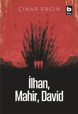 İlhan, Mahir, David - Bilgi Yayınevi