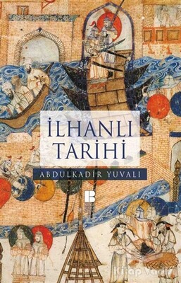 İlhanlı Tarihi - Bilge Kültür Sanat