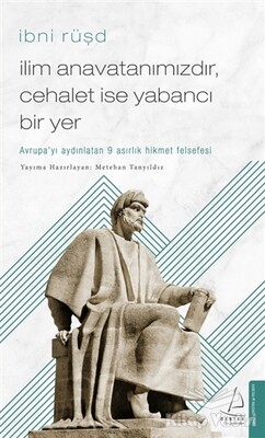 İlim Anavatanımızdır Cehalet İse Yabancı Bir Yer - Destek Yayınları