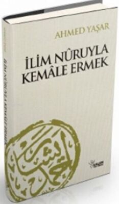 İlim Nuruyla Kemale Ermek - 1