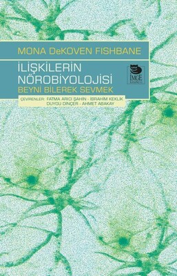 İlişkilerin Nörobiyolojisi - Beyni Bilerek Sevmek - İmge Kitabevi Yayınları
