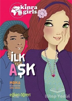 İlk Aşk - Eğlen Öğren Kinra Girls 7 - Dstil Tasarım