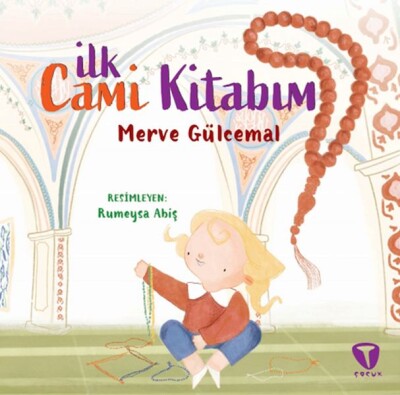 İlk Cami Kitabım - Turkuvaz Çocuk