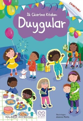 İlk Çıkartma Kitabım: Duygular - 1001 Çiçek Kitaplar