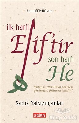 İlk Harfi Elif’tir Son Harfi He - 1