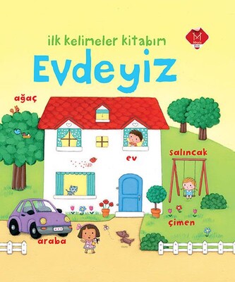 İlk Kelimeler Kitabım Evdeyiz Ciltli - Mikado Yayınları