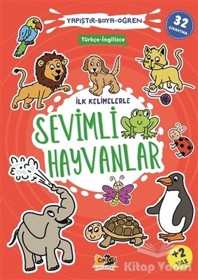 İlk Kelimelerle Sevimli Hayvanlar - Yapıştır-Boya-Öğren - Cik Cik Yayınları