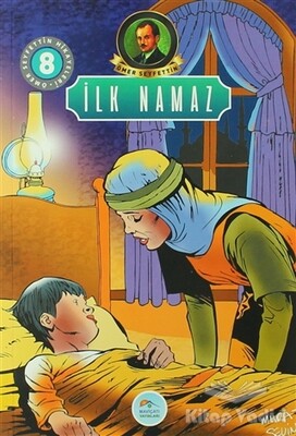 İlk Namaz - Maviçatı Yayınları