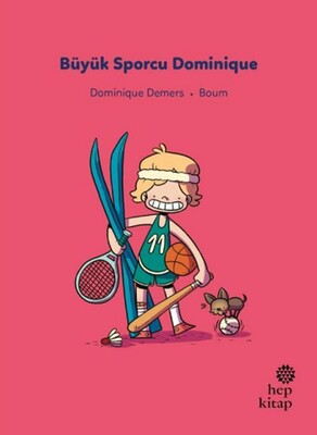 İlk Okuma Hikâyeleri: Büyük Sporcu Dominique - Hep Kitap