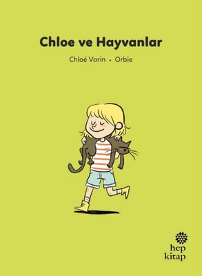 İlk Okuma Hikâyeleri: Chloe ve Hayvanlar - Hep Kitap
