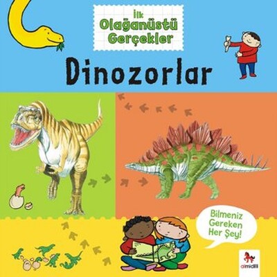 İlk Olağanüstü Gerçekler - Dinozorlar - Almidilli