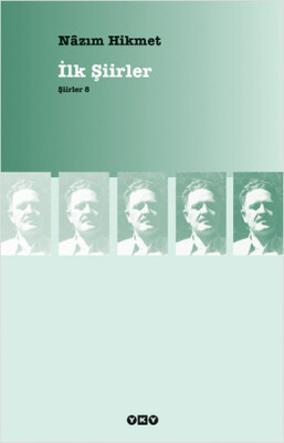 İlk Şiirler - Şiirler 8 - Yapı Kredi Yayınları