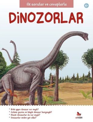 İlk Sorular ve Cevaplarla Dinozorlar - 1