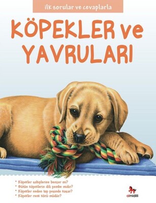 İlk Sorular ve Cevaplarla - Köpekler ve Yavruları - Almidilli