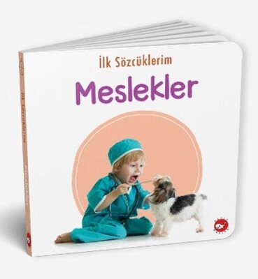 İlk Sözcüklerim - Meslekler - Beyaz Balina Yayınları