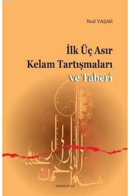 İlk Üç Asır Kelam Tartışmaları ve Taberi - 1