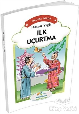 İlk Uçurtma - Maviçatı Yayınları