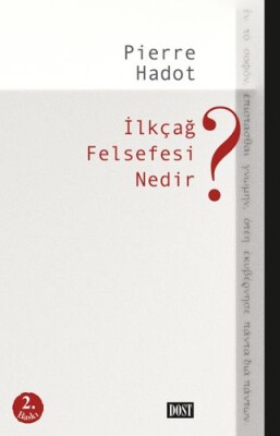 İlkçağ Felsefesi Nedir? - Dost Kitabevi Yayınları