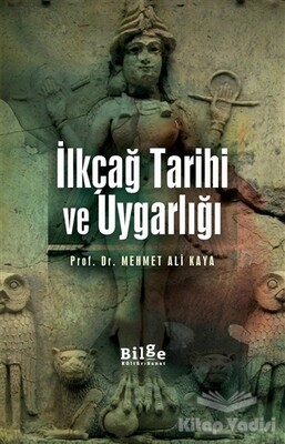 İlkçağ Tarihi ve Uygarlığı - Bilge Kültür Sanat