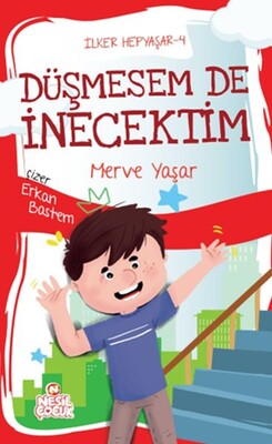 İlker Hepyaşar 4 - Düşmesem de İnecektim - Nesil Çocuk