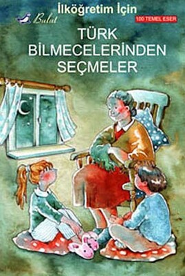 İlköğretim İçin Türk Bilmecelerinden Seçmeler - Bulut Yayınları