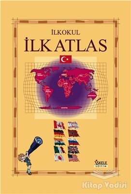 İlköğretim İlk Atlas - İskele Yayıncılık