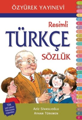 İlköğretim Resimli Türkçe Sözlük - Özyürek Yayınları