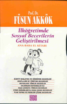 İlköğretimde Sosyal Becerilerin Geliştirilmesi Ana - Baba El Kitabı - Özgür Yayınları