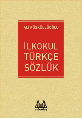 İlkokul Türkçe Sözlük - Arkadaş Yayınları