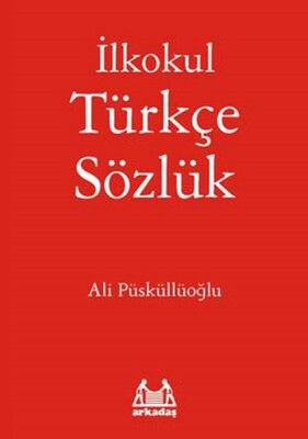 İlkokul Türkçe Sözlük - Arkadaş Yayınları