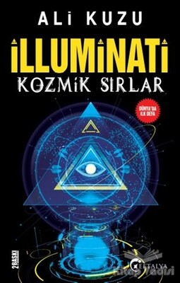 İlluminati Kozmik Sırlar - Eftalya Kitap