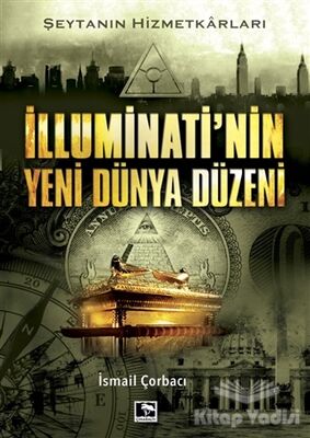 İlluminati'nin Yeni Dünya Düzeni - 1