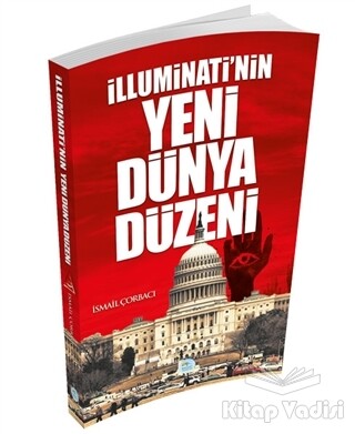 İlluminatinin Yeni Dünya Düzeni - Maviçatı Yayınları