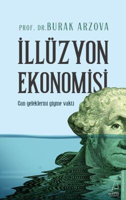 İllüzyon Ekonomisi - 1