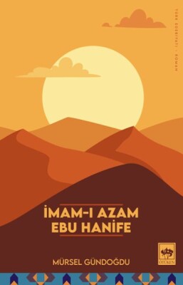 İmam-ı Azam Ebu Hanife - Ötüken Neşriyat