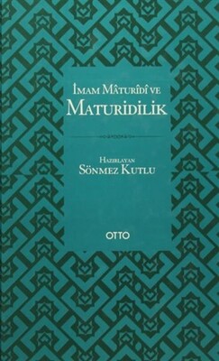 İmam Maturidi ve Maturidilik - Otto Yayınları