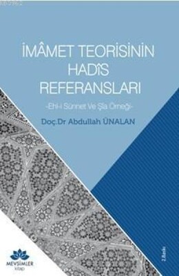 İmamet Teorisinin Hadis Referansları - Mevsimler Kitap