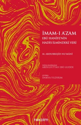 İmamı Azam Ebu Hanifenin Hadis İlmindeki Yeri - Takdim Yayınları