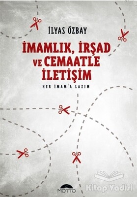 İmamlık İrşad ve Cemaatle İletişim - Motto