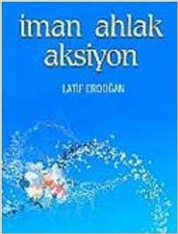 İman Ahlak Aksiyon - Nesil Yayınları