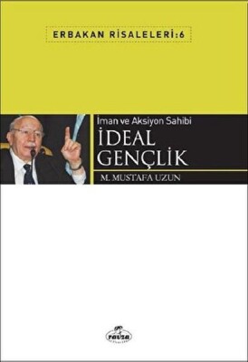 İman ve Aksiyon Sahibi İdeal Gençlik - Ravza Yayınları